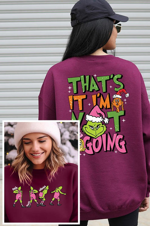 Grinch 'I'm Not Going' Christmas Holiday Unisex Long Sleeve Graphic Sweatshirt - Accessoriesforever