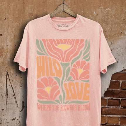 Wild Love Where The Flowers Bloom Graphic Tee T-Shirt