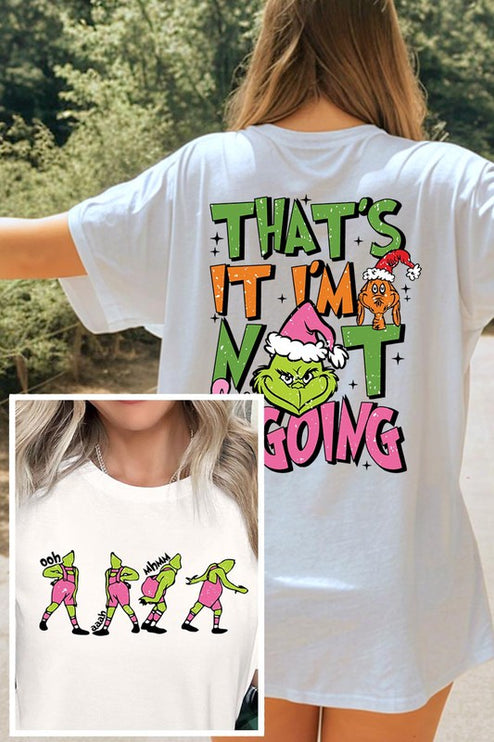 Grinch 'I'm Not Going' Christmas Holiday Unisex Short Sleeve Graphic Tee T-Shirt - Accessoriesforever