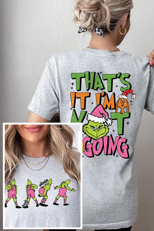Grinch 'I'm Not Going' Christmas Holiday Unisex Short Sleeve Graphic Tee T-Shirt - Accessoriesforever