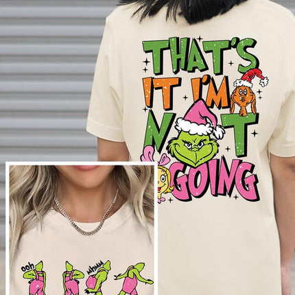 Grinch 'I'm Not Going' Christmas Holiday Unisex Short Sleeve Graphic Tee T-Shirt - Accessoriesforever
