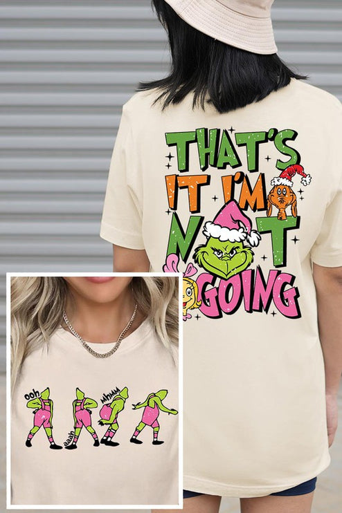 Grinch 'I'm Not Going' Christmas Holiday Unisex Short Sleeve Graphic Tee T-Shirt