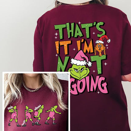 Grinch 'I'm Not Going' Christmas Holiday Unisex Short Sleeve Graphic Tee T-Shirt - Accessoriesforever