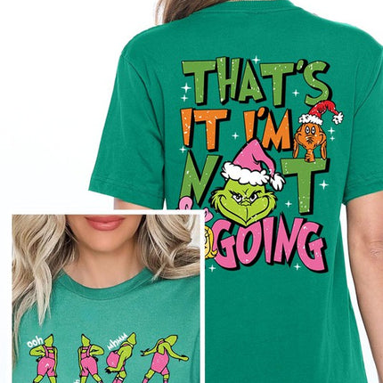 Grinch 'I'm Not Going' Christmas Holiday Unisex Short Sleeve Graphic Tee T-Shirt - Accessoriesforever