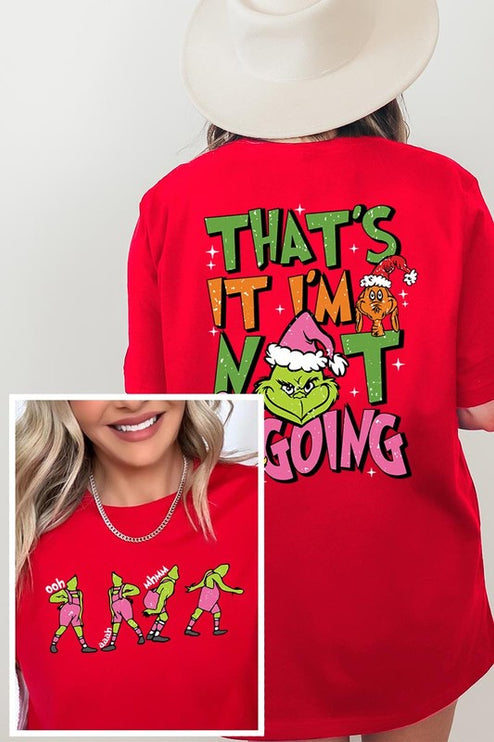 Grinch 'I'm Not Going' Christmas Holiday Unisex Short Sleeve Graphic Tee T-Shirt