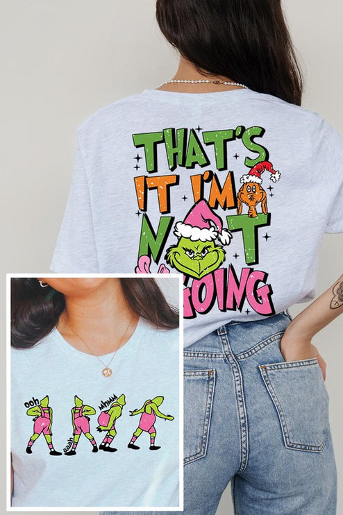 Grinch 'I'm Not Going' Christmas Holiday Unisex Short Sleeve Graphic Tee T-Shirt - Accessoriesforever
