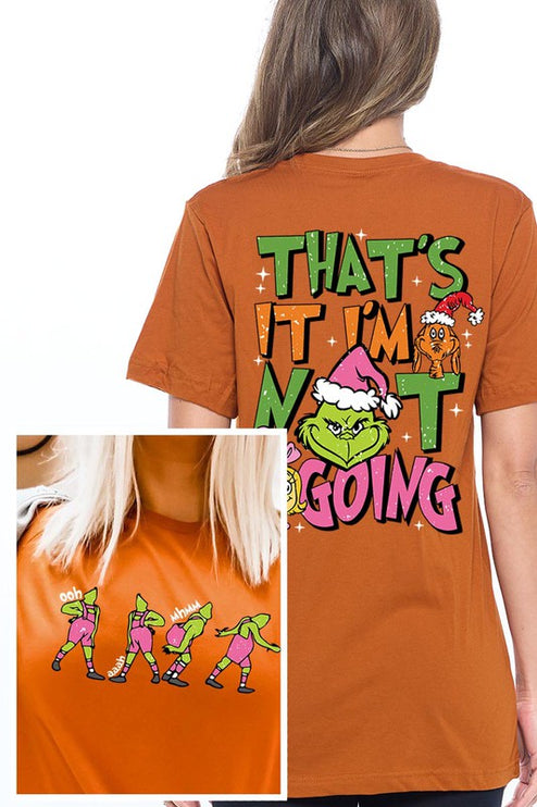 Grinch 'I'm Not Going' Christmas Holiday Unisex Short Sleeve Graphic Tee T-Shirt