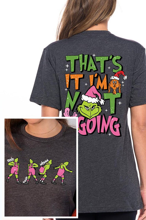 Grinch 'I'm Not Going' Christmas Holiday Unisex Short Sleeve Graphic Tee T-Shirt