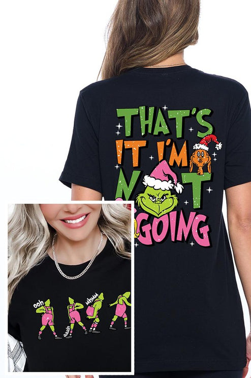 Grinch 'I'm Not Going' Christmas Holiday Unisex Short Sleeve Graphic Tee T-Shirt - Accessoriesforever