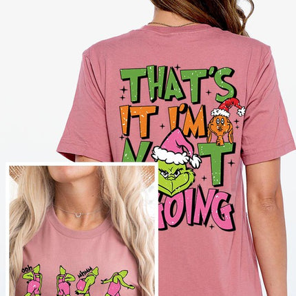 Grinch 'I'm Not Going' Christmas Holiday Unisex Short Sleeve Graphic Tee T-Shirt - Accessoriesforever