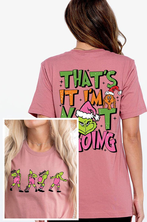 Grinch 'I'm Not Going' Christmas Holiday Unisex Short Sleeve Graphic Tee T-Shirt - Accessoriesforever