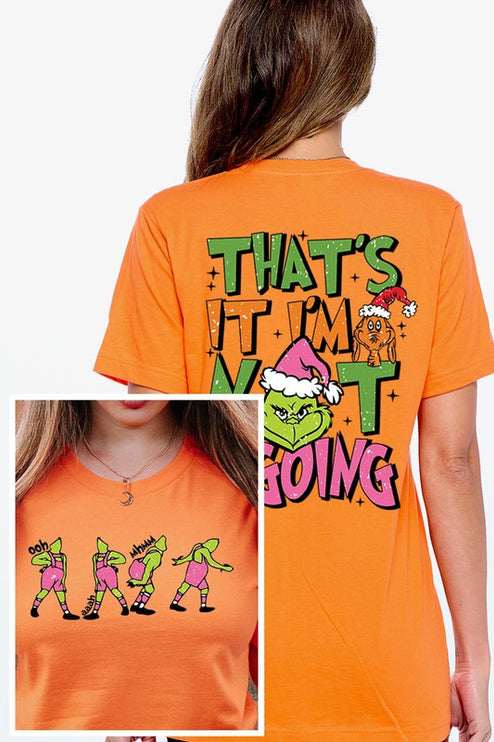 Grinch 'I'm Not Going' Christmas Holiday Unisex Short Sleeve Graphic Tee T-Shirt - Accessoriesforever